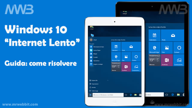 windows 10 internet lento come risolvere il problema