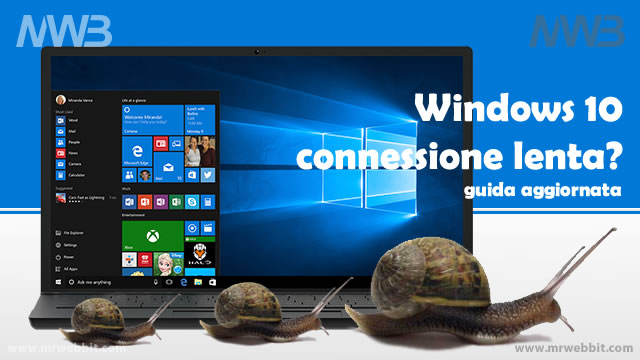 windows 10 connessione internet lenta aggiornamento